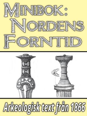 cover image of Minibok: Kulturens utveckling i Nordens forntid